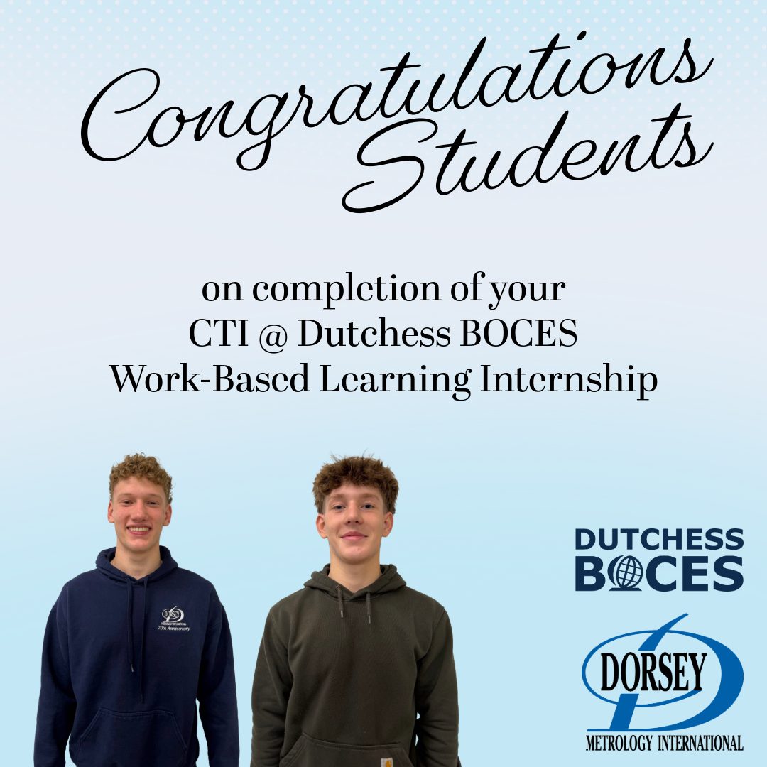 Congratulations to our Dutchess BOCES Work-Based Learning students on completion of their internships with us!